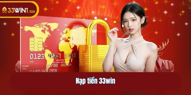 Nạp tiền 33win