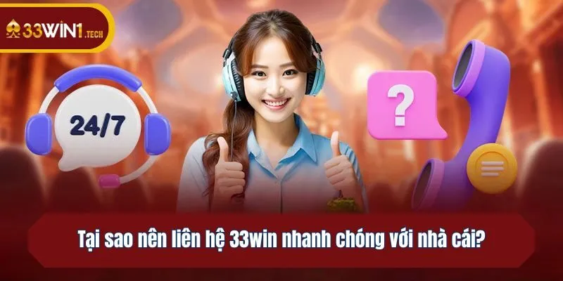 Tại sao nên liên hệ nhanh chóng với nhà cái?